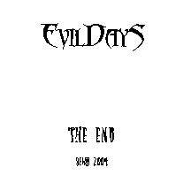Evil Days : The End
